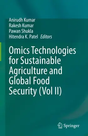 Kumar / Patel / Shukla |  Omics Technologies for Sustainable Agriculture and Global Food Security (Vol II) | Buch |  Sack Fachmedien