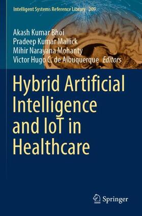 Kumar Bhoi / Albuquerque / Mallick |  Hybrid Artificial Intelligence and IoT in Healthcare | Buch |  Sack Fachmedien