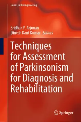 Kumar / Arjunan |  Techniques for Assessment of Parkinsonism for Diagnosis and Rehabilitation | Buch |  Sack Fachmedien