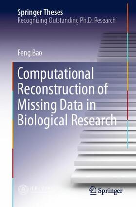 Bao |  Computational Reconstruction of Missing Data in Biological Research | Buch |  Sack Fachmedien