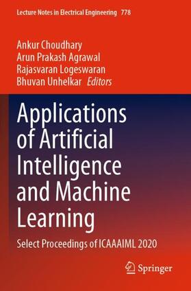 Choudhary / Unhelkar / Agrawal |  Applications of Artificial Intelligence and Machine Learning | Buch |  Sack Fachmedien