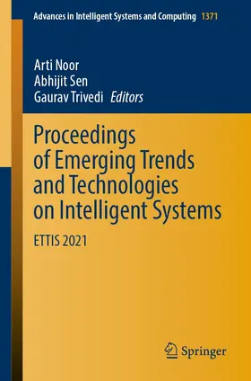 Noor / Sen / Trivedi |  Proceedings of Emerging Trends and Technologies on Intelligent Systems | eBook | Sack Fachmedien