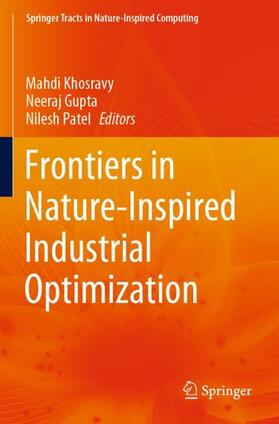 Khosravy / Patel / Gupta |  Frontiers in Nature-Inspired Industrial Optimization | Buch |  Sack Fachmedien