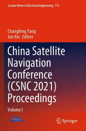 Xie / Yang |  China Satellite Navigation Conference (CSNC 2021) Proceedings | Buch |  Sack Fachmedien