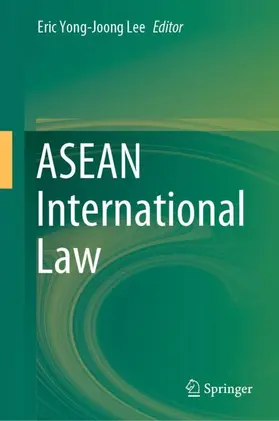 Lee |  ASEAN International Law | Buch |  Sack Fachmedien