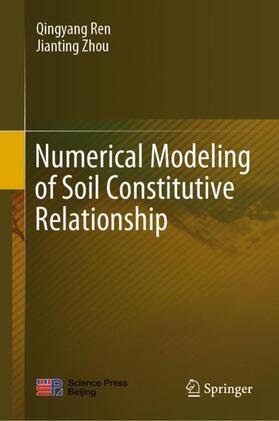 Zhou / Ren |  Numerical Modeling of Soil Constitutive Relationship | Buch |  Sack Fachmedien