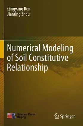 Zhou / Ren |  Numerical Modeling of Soil Constitutive Relationship | Buch |  Sack Fachmedien