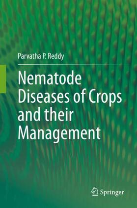 Reddy |  Nematode Diseases of Crops and their Management | Buch |  Sack Fachmedien
