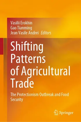 Erokhin / Tianming / Andrei |  Shifting Patterns of Agricultural Trade | eBook | Sack Fachmedien