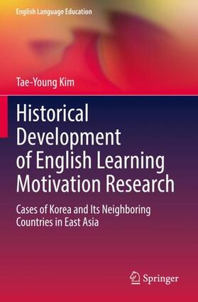 Kim |  Historical Development of English Learning Motivation Research | Buch |  Sack Fachmedien
