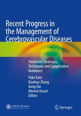 Kato / Ansari / Zhang |  Recent Progress in the Management of Cerebrovascular Diseases | Buch |  Sack Fachmedien