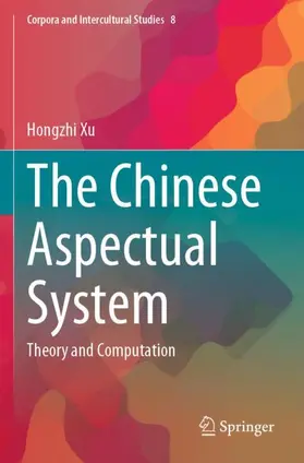 Xu |  The Chinese Aspectual System | Buch |  Sack Fachmedien