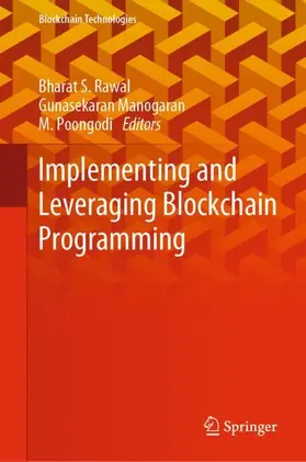 Rawal / Poongodi / Manogaran |  Implementing and Leveraging Blockchain Programming | Buch |  Sack Fachmedien