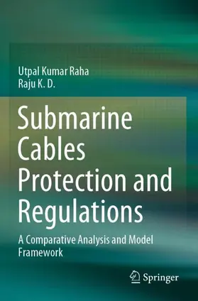 K. D. / Raha |  Submarine Cables Protection and Regulations | Buch |  Sack Fachmedien