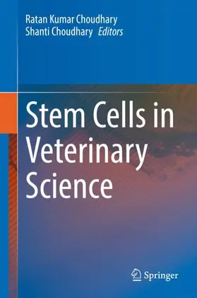 Choudhary |  Stem Cells in Veterinary Science | Buch |  Sack Fachmedien