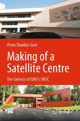 Goel |  Making of a Satellite Centre | Buch |  Sack Fachmedien