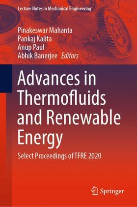 Mahanta / Banerjee / Kalita |  Advances in Thermofluids and Renewable Energy | Buch |  Sack Fachmedien