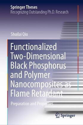 Qiu |  Functionalized Two-Dimensional Black Phosphorus and Polymer Nanocomposites as Flame Retardant | Buch |  Sack Fachmedien