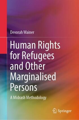 Wainer |  Human Rights for Refugees and Other Marginalised Persons | Buch |  Sack Fachmedien