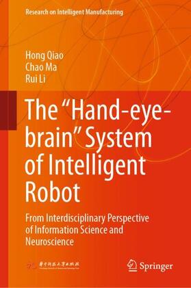 Qiao / Li / Ma |  The ¿Hand-eye-brain¿ System of Intelligent Robot | Buch |  Sack Fachmedien