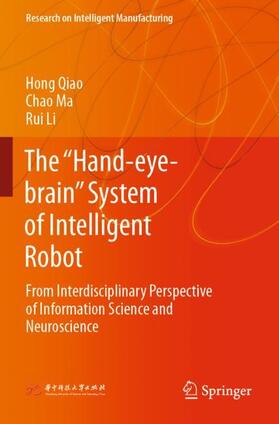 Qiao / Li / Ma |  The ¿Hand-eye-brain¿ System of Intelligent Robot | Buch |  Sack Fachmedien