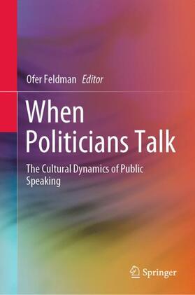 Feldman |  When Politicians Talk | Buch |  Sack Fachmedien