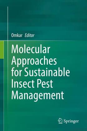 Omkar |  Molecular Approaches for Sustainable Insect Pest Management | Buch |  Sack Fachmedien