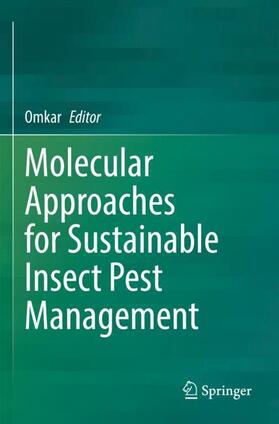 Omkar |  Molecular Approaches for Sustainable Insect Pest Management | Buch |  Sack Fachmedien