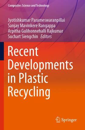 Parameswaranpillai / Siengchin / Mavinkere Rangappa |  Recent Developments in Plastic Recycling | Buch |  Sack Fachmedien