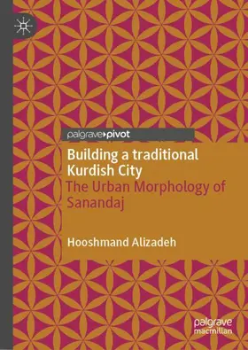 Alizadeh |  Building a traditional Kurdish City | Buch |  Sack Fachmedien