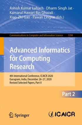 Luhach / Jat / Lingras |  Advanced Informatics for Computing Research | Buch |  Sack Fachmedien