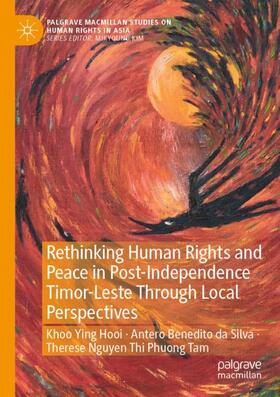 Khoo / Tam / da Silva |  Rethinking Human Rights and Peace in Post-Independence Timor-Leste Through Local Perspectives | Buch |  Sack Fachmedien