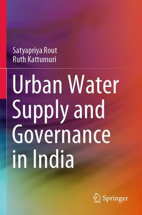 Kattumuri / Rout |  Urban Water Supply and Governance in India | Buch |  Sack Fachmedien