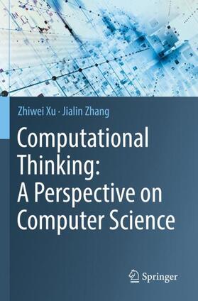 Zhang / Xu |  Computational Thinking: A Perspective on Computer Science | Buch |  Sack Fachmedien