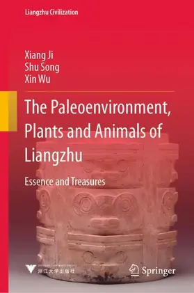 Ji / Wu / Song |  The Paleoenvironment, Plants and Animals of Liangzhu | Buch |  Sack Fachmedien