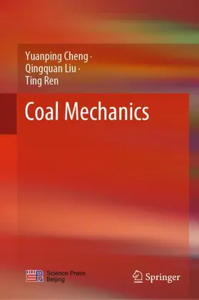 Cheng / Ren / Liu |  Coal Mechanics | Buch |  Sack Fachmedien