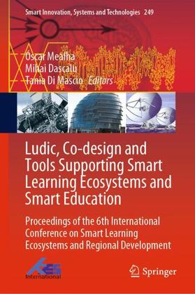 Mealha / Di Mascio / Dascalu |  Ludic, Co-design and Tools Supporting Smart Learning Ecosystems and Smart Education | Buch |  Sack Fachmedien
