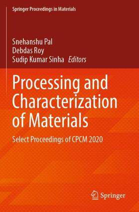 Pal / Sinha / Roy |  Processing and Characterization of Materials | Buch |  Sack Fachmedien