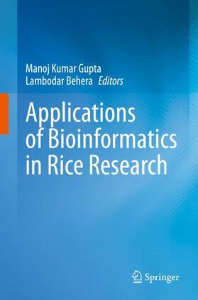 Behera / Gupta |  Applications of Bioinformatics in Rice Research | Buch |  Sack Fachmedien