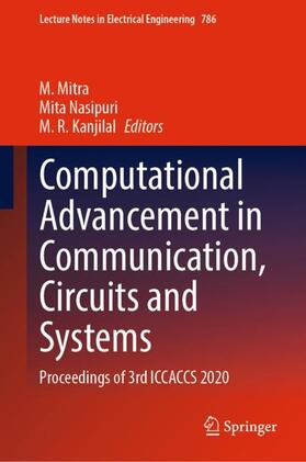 Mitra / Kanjilal / Nasipuri |  Computational Advancement in Communication, Circuits and Systems | Buch |  Sack Fachmedien