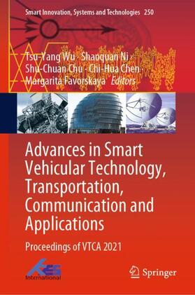 Wu / Ni / Favorskaya |  Advances in Smart Vehicular Technology, Transportation, Communication and Applications | Buch |  Sack Fachmedien