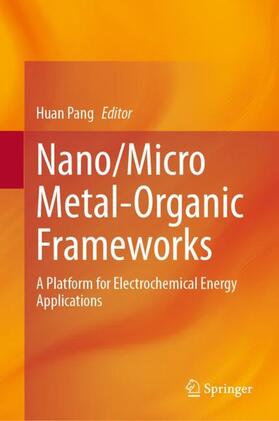 Pang |  Nano/Micro Metal-Organic Frameworks | Buch |  Sack Fachmedien