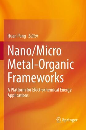 Pang |  Nano/Micro Metal-Organic Frameworks | Buch |  Sack Fachmedien