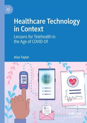 Taylor |  Healthcare Technology in Context | Buch |  Sack Fachmedien