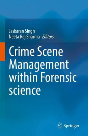 Sharma / Singh |  Crime Scene Management within Forensic science | Buch |  Sack Fachmedien