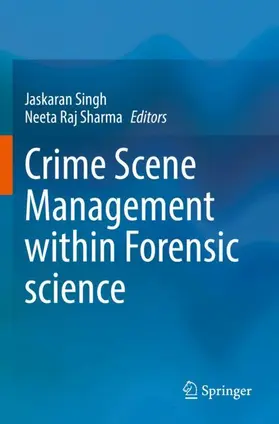 Sharma / Singh |  Crime Scene Management within Forensic science | Buch |  Sack Fachmedien