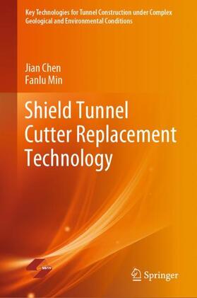 Min / Chen |  Shield Tunnel Cutter Replacement Technology | Buch |  Sack Fachmedien