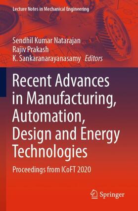 Natarajan / Sankaranarayanasamy / Prakash |  Recent Advances in Manufacturing, Automation, Design and Energy Technologies | Buch |  Sack Fachmedien