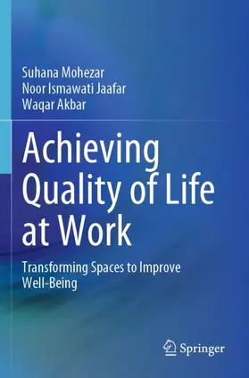 Mohezar / Akbar / Jaafar |  Achieving Quality of Life at Work | Buch |  Sack Fachmedien