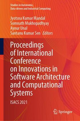 Mandal / Sen / Mukhopadhyay |  Proceedings of International Conference on Innovations in Software Architecture and Computational Systems | Buch |  Sack Fachmedien